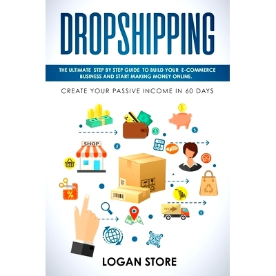预订 Dropshipping: The Ultimate step by step Guide to build your E-Commerce Business and Start making Money Online. Crea