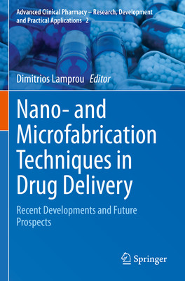 预订 Nano- and Microfabrication Techniques in Drug Delivery