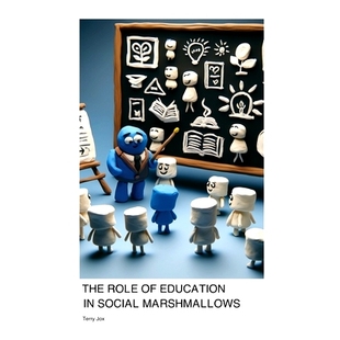 预订 The Role of Education in Social Marshmallows: 9781779616159