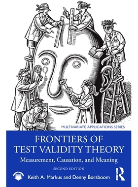 预订 Frontiers of Test Validity Theory: Measurement, Causation, and Meaning 测试效度理论前沿：测量、因果关系与意义 第2版