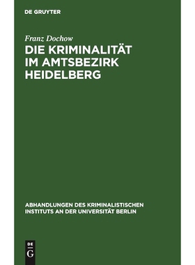 预订 Die Kriminalität im Amtsbezirk Heidelberg: 9783112510650