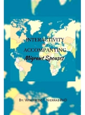 预订 Interactivity in Accompanying Migrant Spouses: 9781070212319