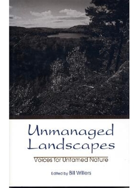 预订 Unmanaged Landscapes: Voices for Untamed Nature: 9781559636933