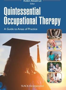 [预订]Quintessential Occupational Therapy 9781630918194