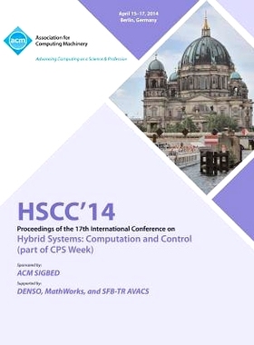 预订 HSCC 14 17th International Conference on Hybrid Systems Computation and Control HSCC 14 第17届国际混合系统计算与控