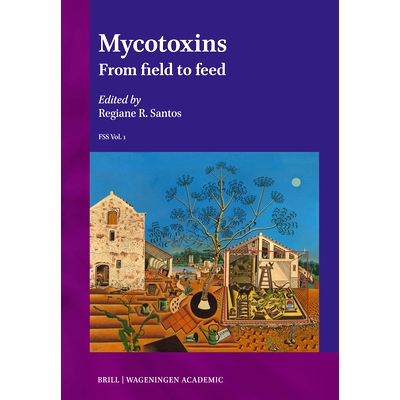 预订 Mycotoxins: From Field to Feed: 9789004696310