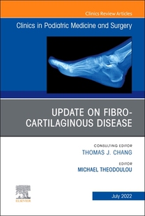 Podiat Cartilaginous 预订 Fibro Disease Issue Clinics 9780323919630 Update