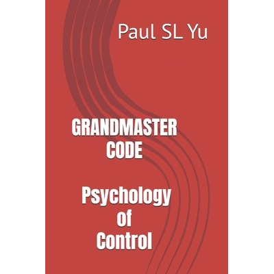 预订 Grandmaster Code: Psychology of Control 9798246062517