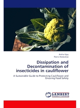 预订 Dissipation and Decontamination of insecticides in cauliflower: 9786208439439