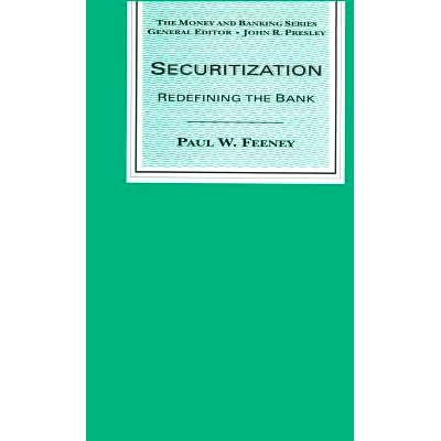 预订 Securitization: Redefining the Bank: 9780333586860