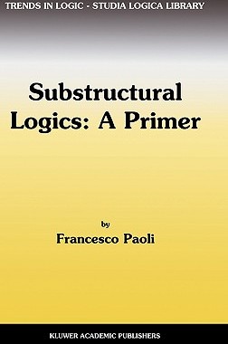 预订 Substructural Logics: A Primer