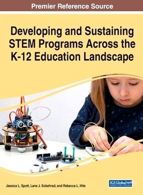 预订 Developing and Sustaining STEM Programs Across the K-12 Education Landscape 在K-12教育领域中发展和维持STEM项目: 978