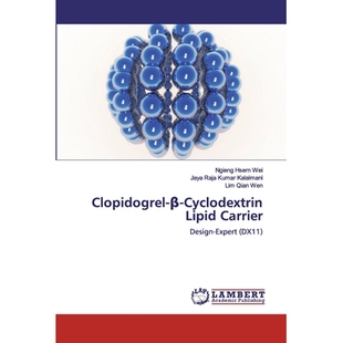 预订 Clopidogrel-β-Cyclodextrin Lipid Carrier: Design-Expert (DX11) 氯吡格雷-β-环糊精脂质载体: 9786200103000