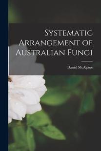 Arrangement Systematic Australian 9781018044033 Fungi 预订