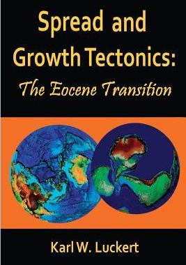 [预订]Spread and Growth Tectonics: the Eocene Transition 9780983907268