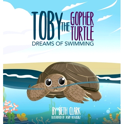 预订 Toby The Gopher Turtle Dreams of Swimming: 9781735386249