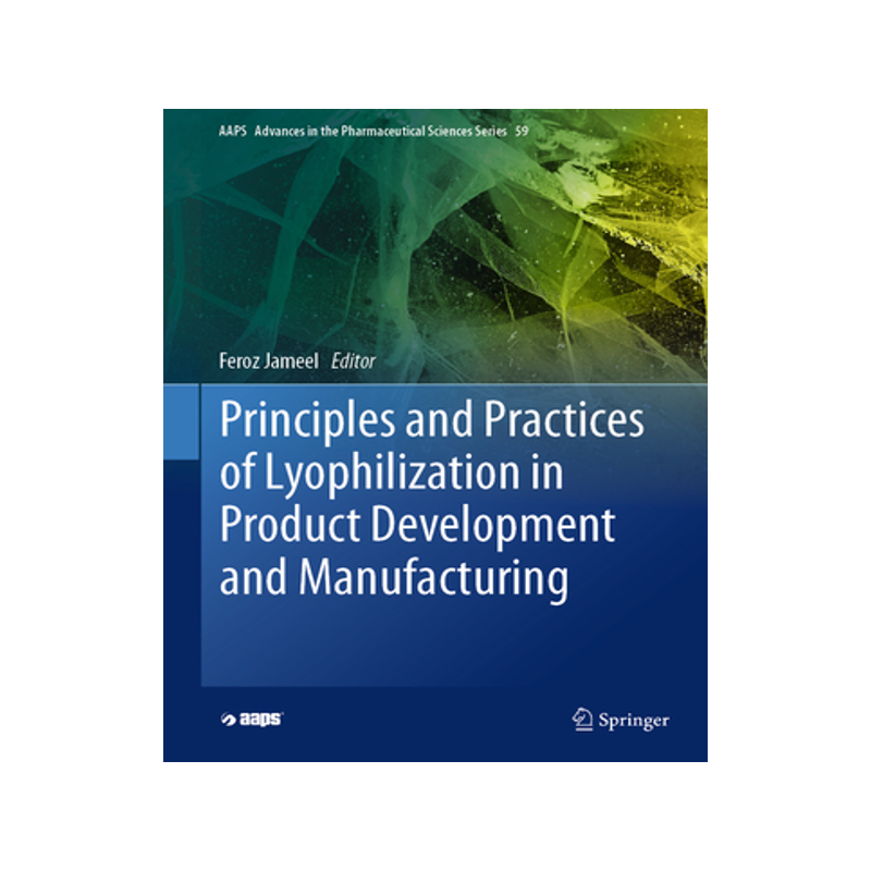 [预订]Principles and Practices of Lyophilization in Product Development and Manufacturing