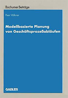 【预订】Modellbasierte Planung von Geschäftsprozeßabläufen 9783409122764