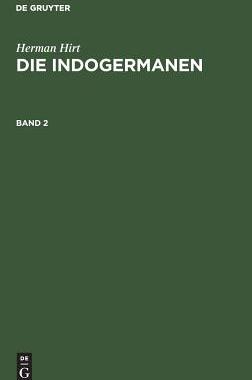【预订】HIRT: DIE INDOGERMANEN BD. 2 9783111058436