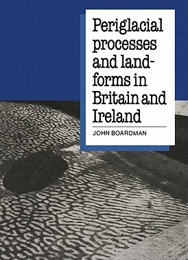 【预订】Periglacial Processes and Landforms in Britain and Ireland