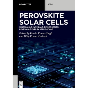 预订 Perovskite Solar Cells: Sustainable Materials, Device Design, Renewable Energy Applications 钙钛矿太阳能电池:可持