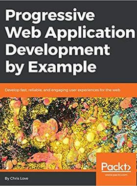 【预售】Progressive Web Application Developm...