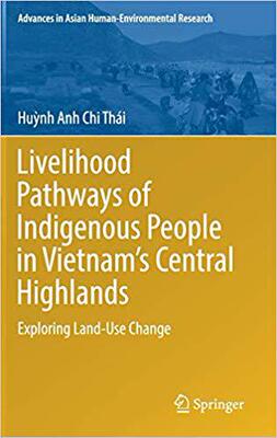 【预售】Livelihood Pathways of Indigenous People in Vietnam’s Central Highlands