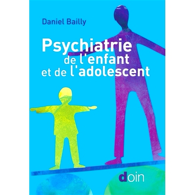 预订 Psychiatrie de l’enfant et de l’adolescent 儿童和青少年精神病学: 9782704016273