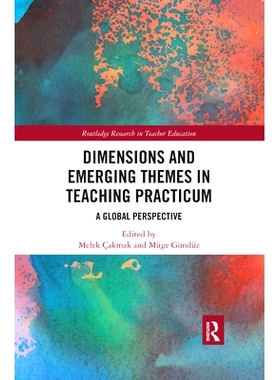 预订 Dimensions and Emerging Themes in Teaching Practicum: A Global Perspective 教学实践中的维度和新兴主题：全球视野: 97