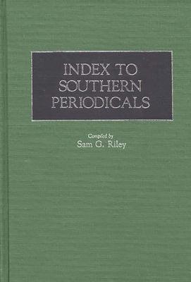 [预订]Index to Southern Periodicals. 9780313245152