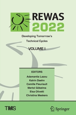 【预订】Rewas 2022: Developing Tomorrow’s Technical Cycles (Volume I) 9783030925628