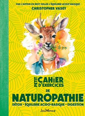预订 Petit cahier d’exercices de naturopathie : détox, équilibre acido-basique, digestion