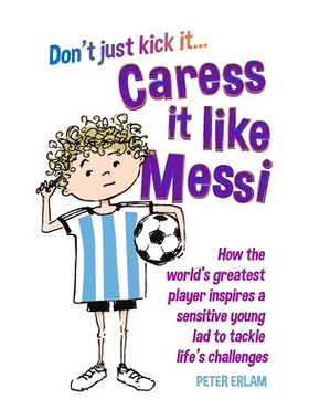 预订 Caress it like Messi: 9781835631171
