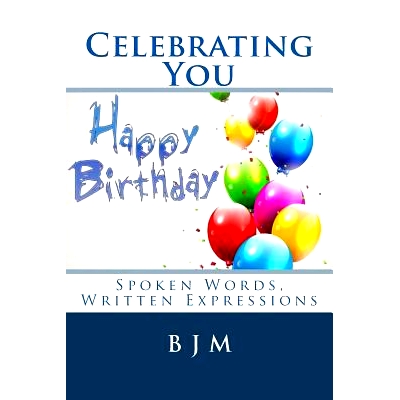 预订 Celebrating You: Spoken Words, Written Expressions: 9781508666158