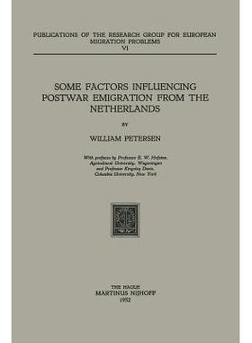 预订 Some Factors Influencing Postwar Emigration from the Netherlands: 9789024704606