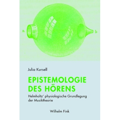 预订 Epistemologie des Hörens: Helmholtz’ physiologische Grundlegung der Musiktheorie 听觉认识论:亥姆霍兹音乐理论的生