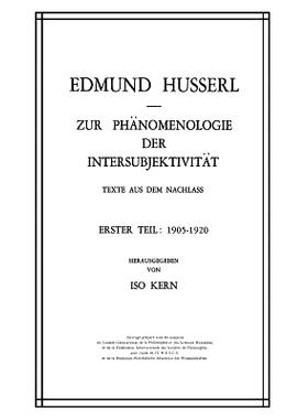 预订 Zur Phänomenologie der Intersubjektivität: Texte aus dem Nachlass Erster Teil: 1905–1920: 9789401024730