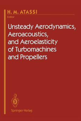 预订 Unsteady Aerodynamics, Aeroacoustics, and Aeroelasticity of Turbomachines and Propellers