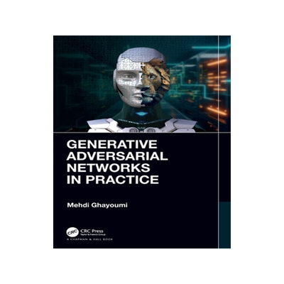 预订 Generative Adversarial Networks in Practice