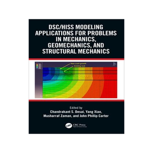 [预订]DSC/HISS Modeling Applications for Problems in Mechanics, Geomechanics, and Structural Mechanics 9781032422848