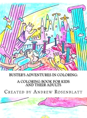 预订 Buster the Dog’s Adventures in Coloring: A Children’s and Adult’s Coloring Book: A Coloring Book for KIDS and th