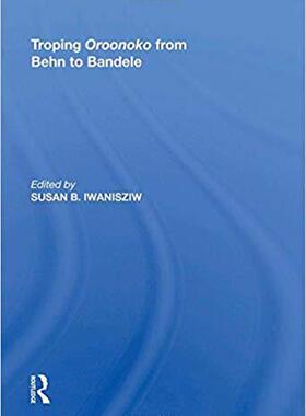【预售】Troping Oroonoko from Behn to Bandele