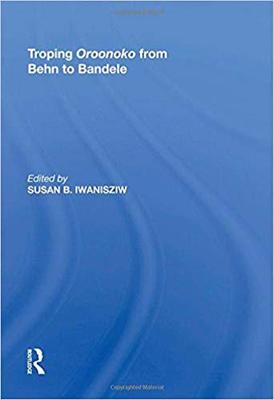 【预售】Troping Oroonoko from Behn to Bandele