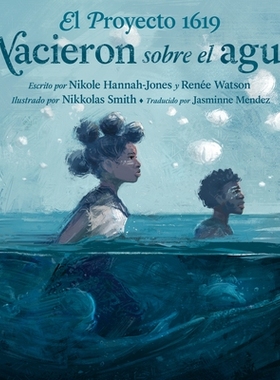 预订 El Proyecto 1619: Nacieron sobre el agua 小狗迷路：一只名叫波罗的海的勇敢狗的真实故事: 9780593625040