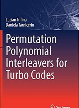【预售】Permutation Polynomial Interleavers for Turbo Codes