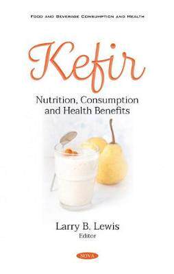 [预订]Kefir: Nutrition, Consumption and Health Benefits 9781536188059