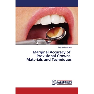 预订 Marginal Accuracy of Provisional Crowns Materials and Techniques: 9786200095374