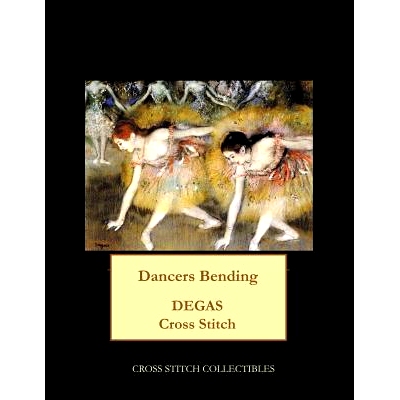 预订 Dancers Bending: Degas cross stitch pattern: 9781974678464