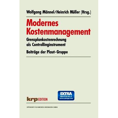 预订 Modernes Kostenmanagement: Grenzplankostenrechnung als Controllinginstrument. Beiträge der Plaut-Gruppe: 978340912