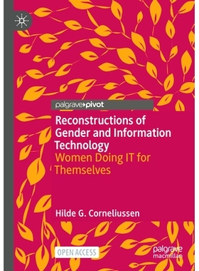 预订 Reconstructions of Gender and Information Technology: Women Doing IT for Themselves 性别与信息技术的重构：为自己做